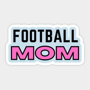 FOOTBALL MOM Sticker